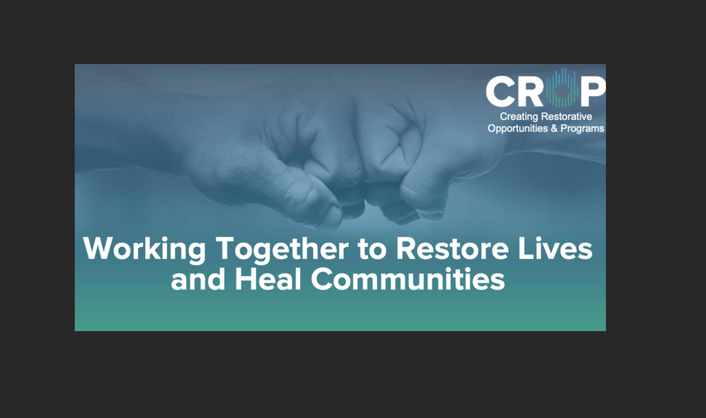 Creating Restorative Opportunities and Programs